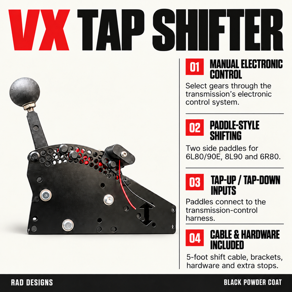 RAD VX Tap Shifter features: manual electronic control, side paddles for 6L80/90E, 8L90 and 6R80, tap-up/down inputs to the transmission-control harness, and included cable and hardware.